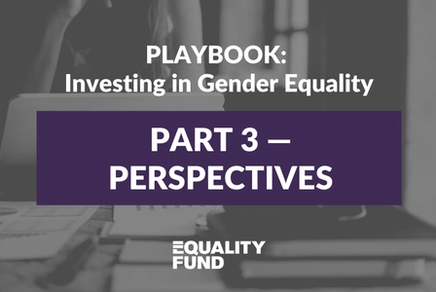 Who has a say matters | Part 3 | Playbook: Investing in Gender Equality